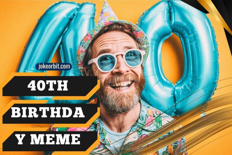 40th birthday meme