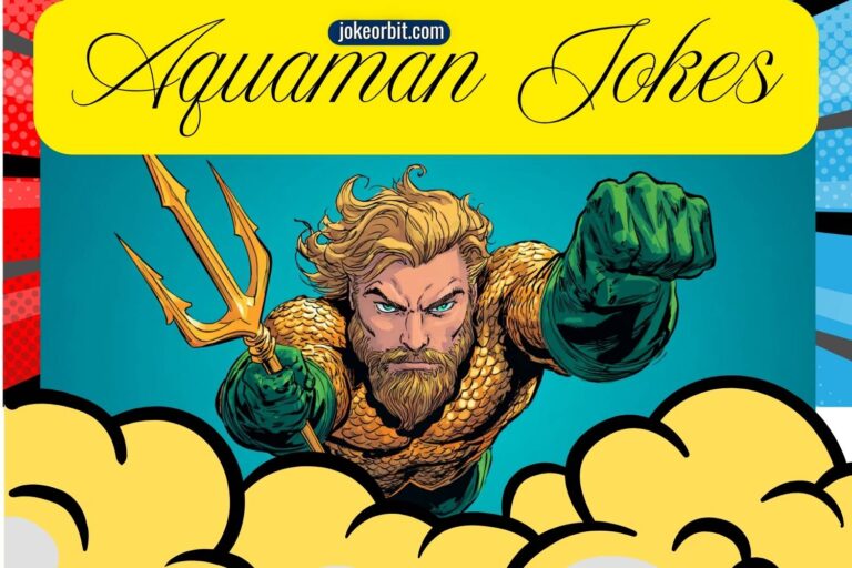 400+ Hilarious Aquaman Jokes to Make You Laugh Like a Fish Out of Water