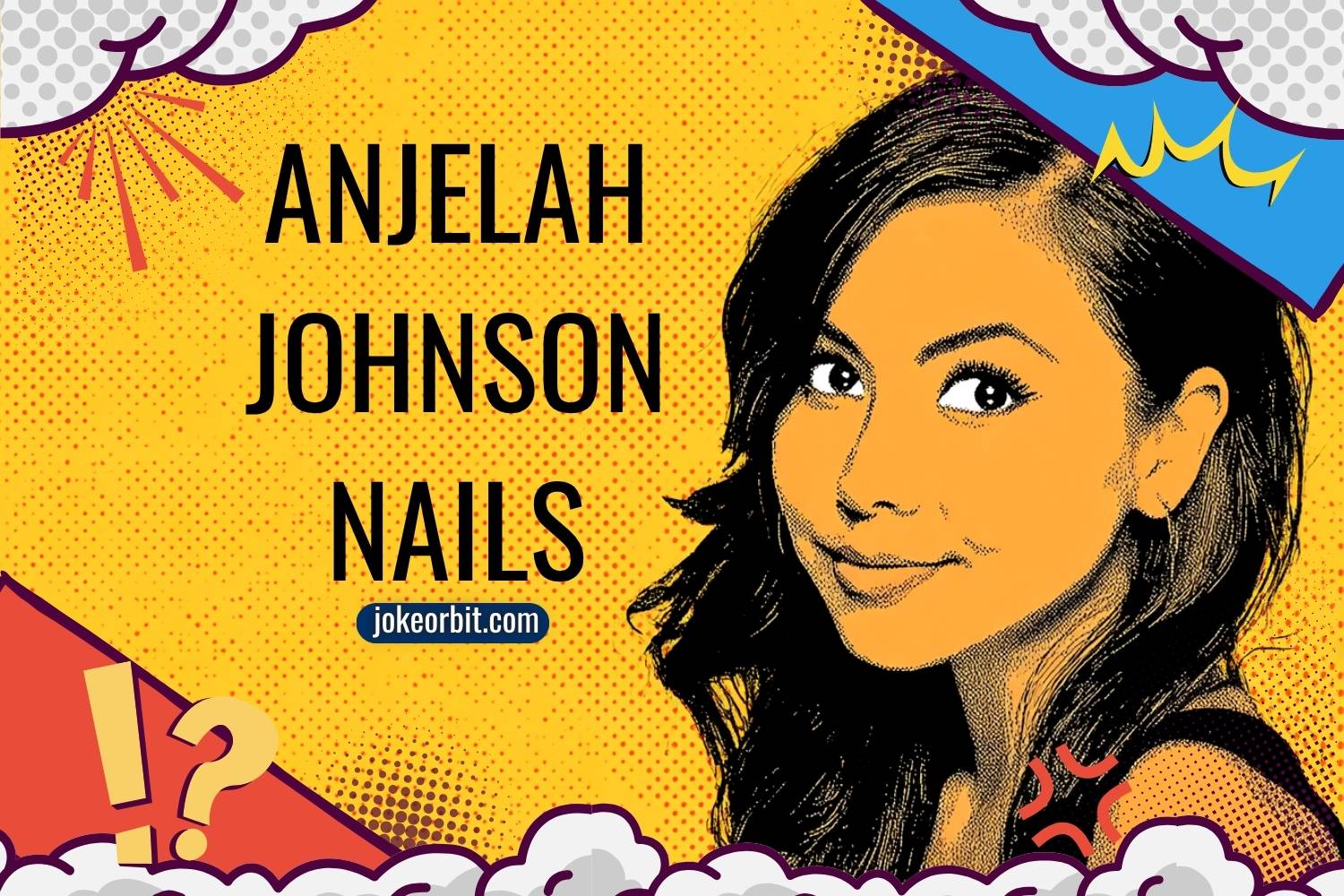 Orbit Johnson 400+ Anjelah Johnson Nails Jokes, Quotes & One-Liners That Still Slay ...