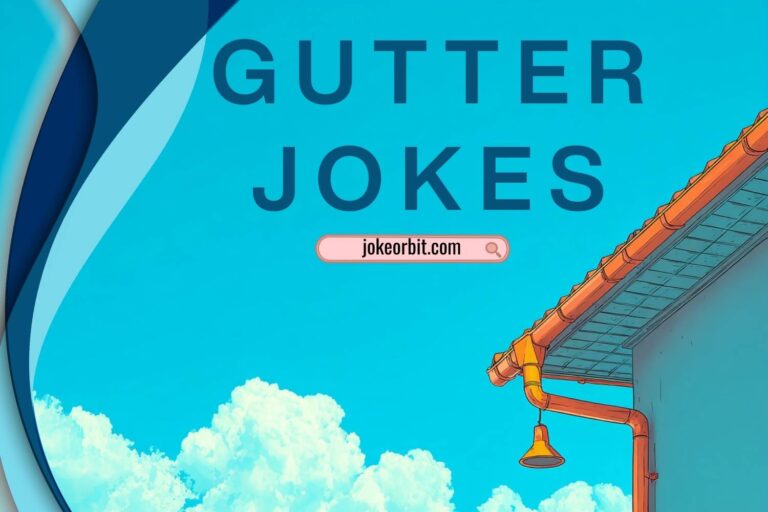gutter jokes