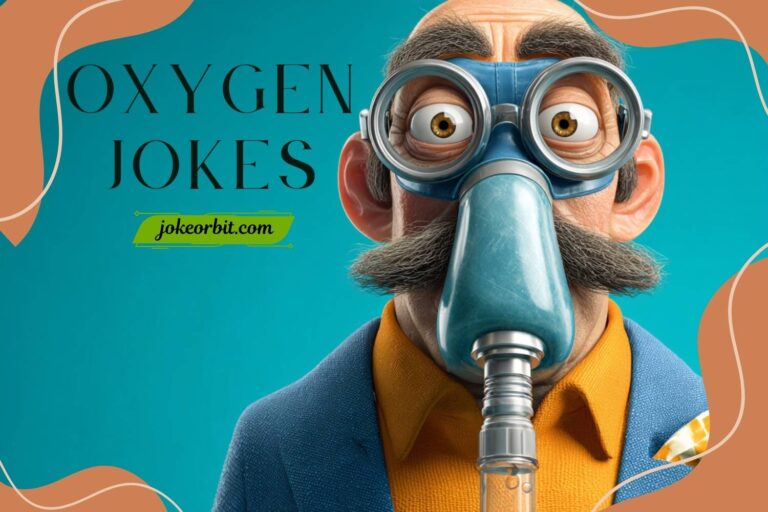 oxygen jokes
