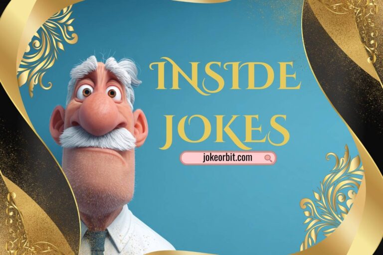 inside jokes