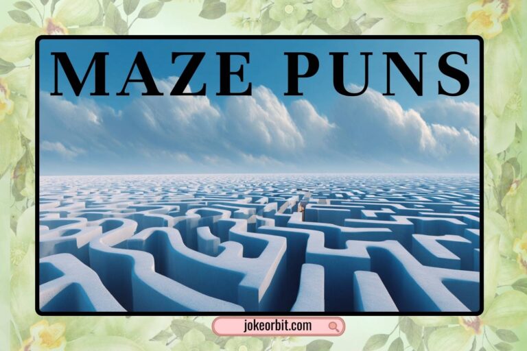 maze puns
