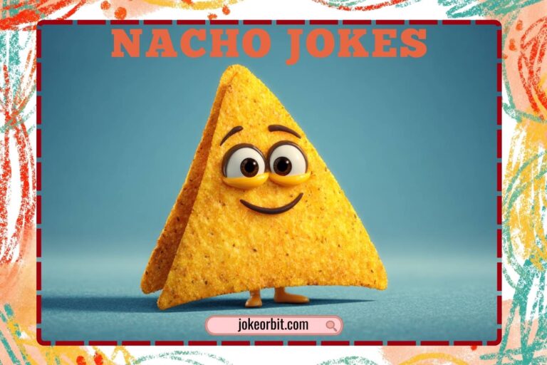 nacho jokes