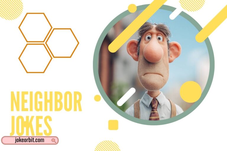 neighbor jokes
